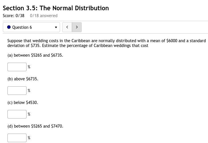 6. Suppose that wedding costs in the Caribbean are normally distributed with a mean-example-1