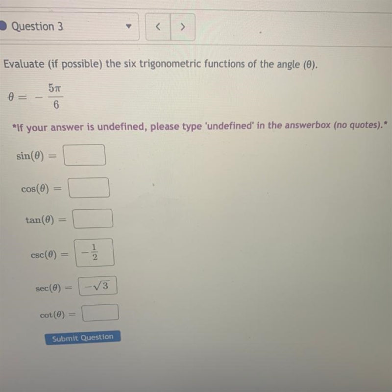 Evaluate (if possible) the six trigonometric functions of the angle (0). -5pi/6-example-1