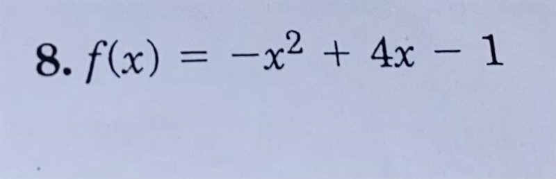 Hi, good evening Dear!! Can you help me to determine whether each function has a maximum-example-1