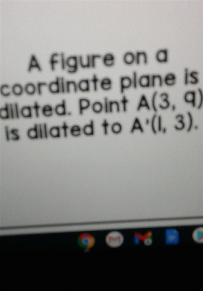 Bobby says the dilation can be represented by (1\3X, 1,\3Y)Betty says the dilation-example-1