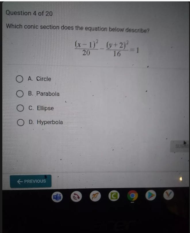 Which conic section does the equation below describe? (x-1) (+2 20 16 O A. Circle-example-1