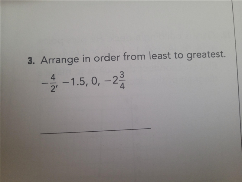 3. Arrange in order from least to greatest. - 2/2 0 4 -1.5, 0, -2 2' 4-example-1