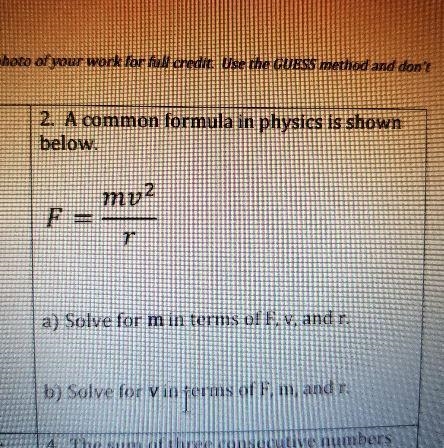 2. A common formula in physics is shown below. my2 FE a) Solve for m in terms of F-example-1