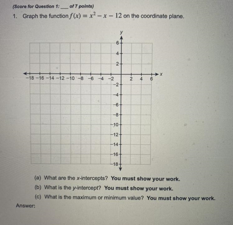 Graph the function f(x) = x²-x-12 on the coordinate plane.-example-1