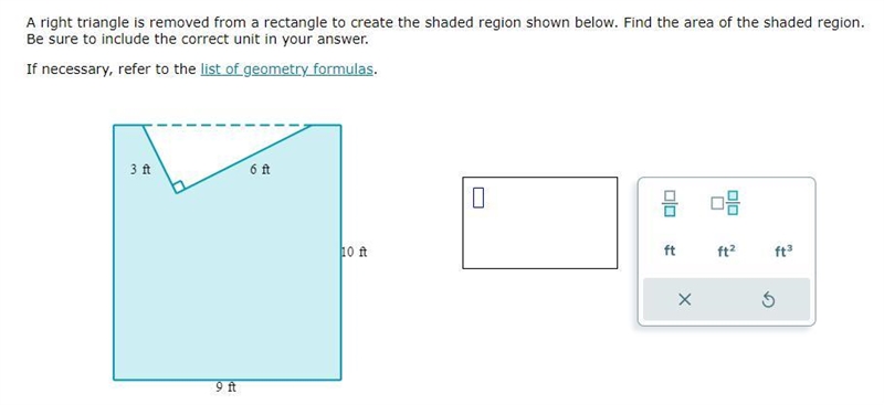 A right triangle is removed from a rectangle to create the shaded region shown below-example-1