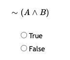 Suppose A is true, B is false. Find the truth values of the indicated statement.-example-1