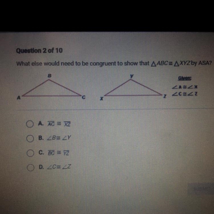 What else would need to be congruent to show that ABC=XYZ by ASA?-example-1