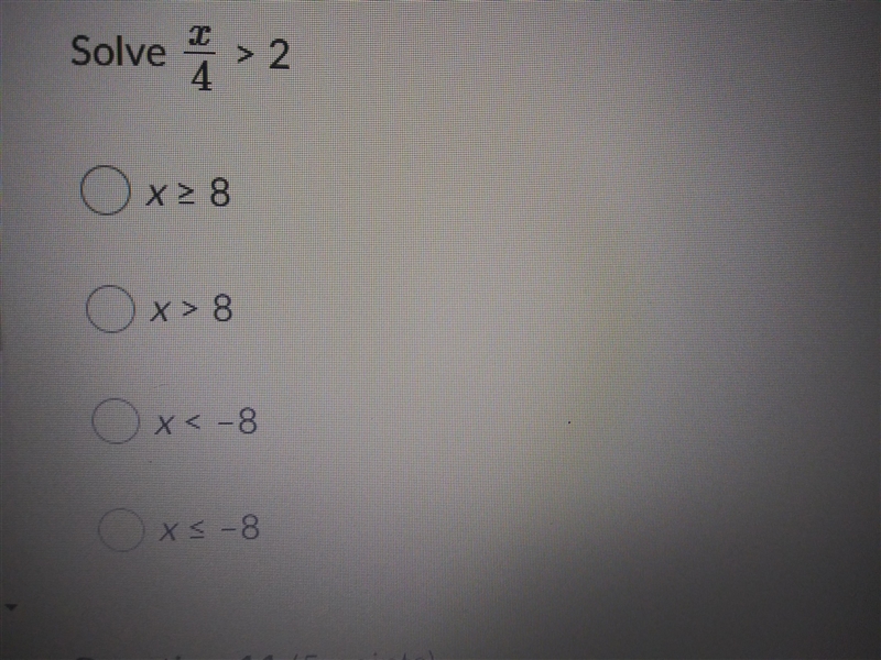 Solve x/4 > 2 ............... Thank you :)-example-1