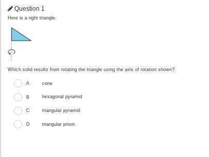 Which solid results from rotating the triangle using the axis of rotation shown?-example-1