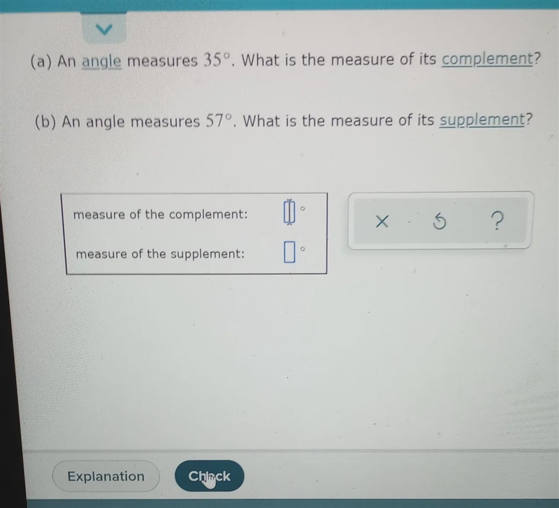 = Finding supplementary and complementary angles (a) An angle measures 35°. What is-example-1