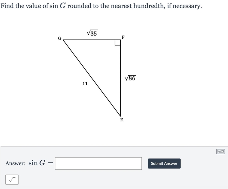 Find the value of sinG rounded to the nearest hundredth, if necessary.-example-1