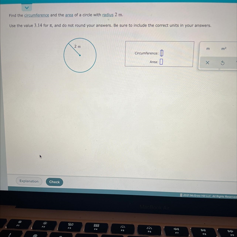 Circumference and the area of a circle with radius 2 m-example-1