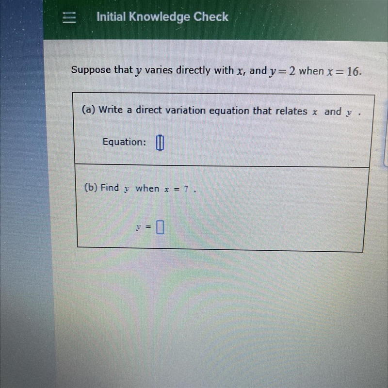 Suppose that y varies directly with y, and y = 2 when x = 16.-example-1