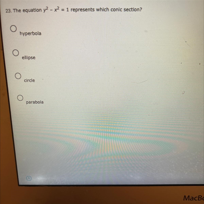 23. The equation y2 - x2 = 1 represents which conic section?hyperbolaellipsecircleparabola-example-1