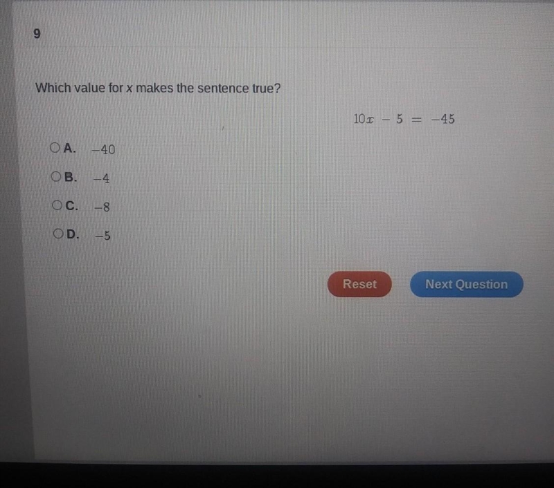 Which of the following for x makes the sentence true 10x-5=-45-example-1