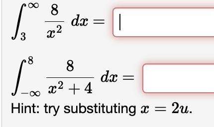 Hi there, I am having trouble solving these two integrals as I continue to get the-example-1