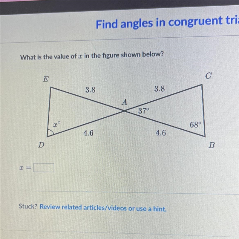 What is the value of a in the figure shown below?E3.83.8Ax=D20Find angles in congruent-example-1