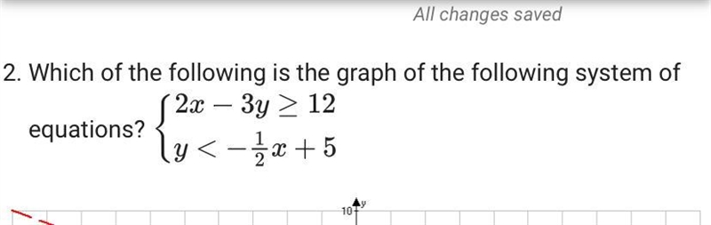 Which of the following is the graph of the following system of equations? { 2x - 3y-example-1