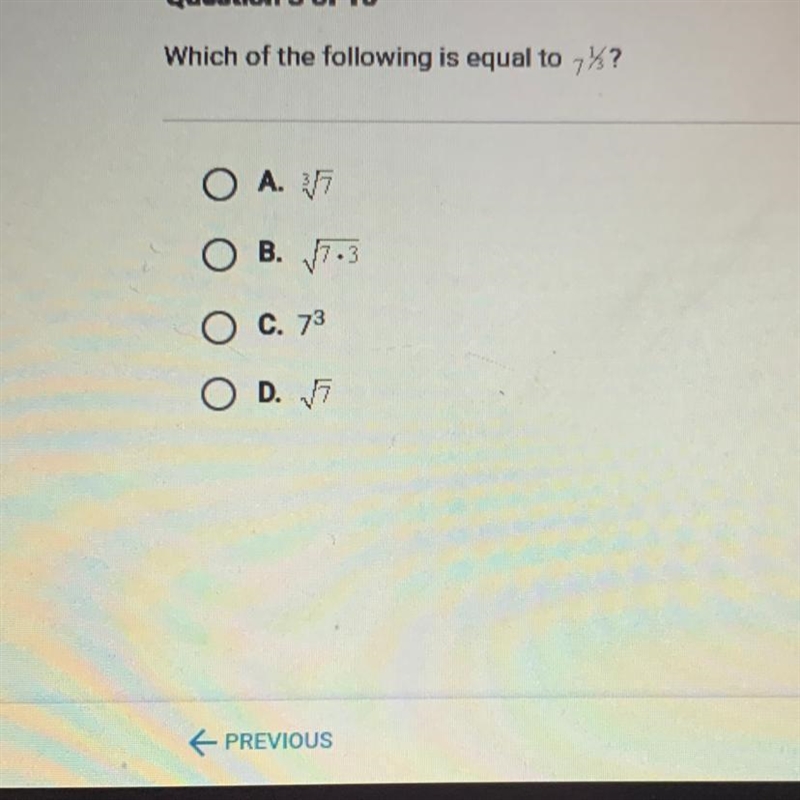 Question 3 of 10 Which of the following is equal to 7%? O A. 17 OB. 17.3 O C. 73 OD-example-1