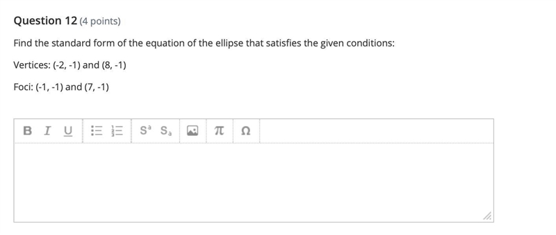 Find the standard form of the equation of the ellipse that satisfies the given conditions-example-1