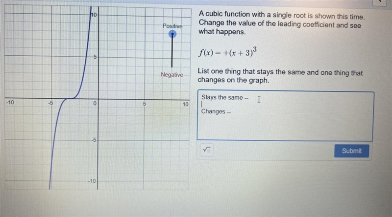 A cubic function with a single root is shown this time. Change the value of leading-example-1