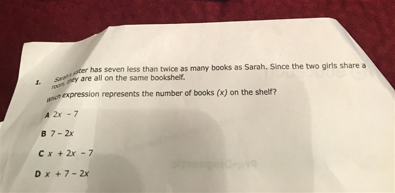 Sarah's sister has seven less than twice as many books as Sarah. Since the two girls-example-1