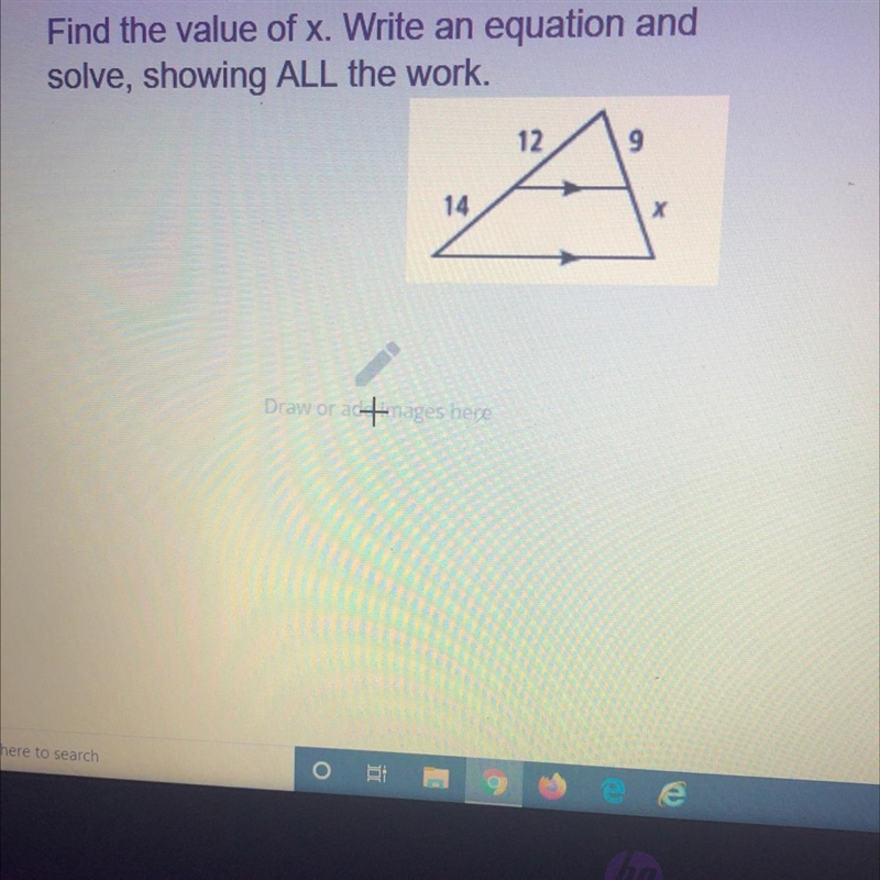 Find the value of x. Write an equation andsolve, showing ALL the work.-example-1