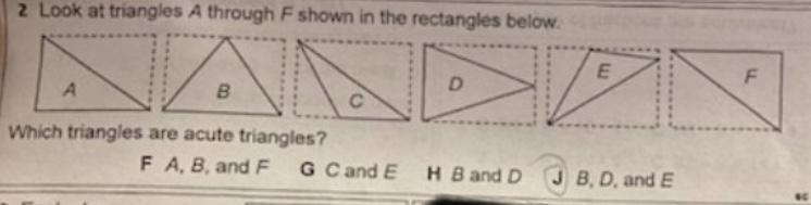 Look at triangles A through F shown in the rectangles below.Which triangles are acute-example-1