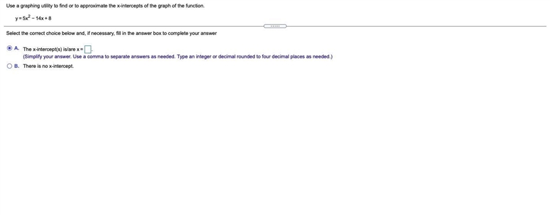 Use a graphing utility to find or to approximate the x-intercepts of the graph of-example-1