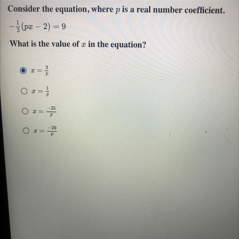 Consider the equation, where p is a real number coefficient.-1/3 (px - 2) = 9What-example-1