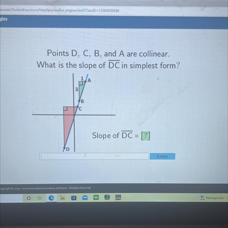 Points D, C, B, and A are collinear.What is the slope of DC in simplest form?BсSlope-example-1