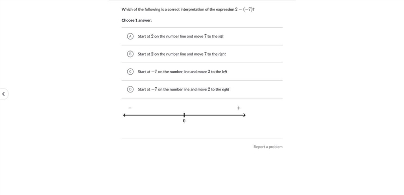 Which of the following is a correct interpretation of the expression 2-(-7)-example-1