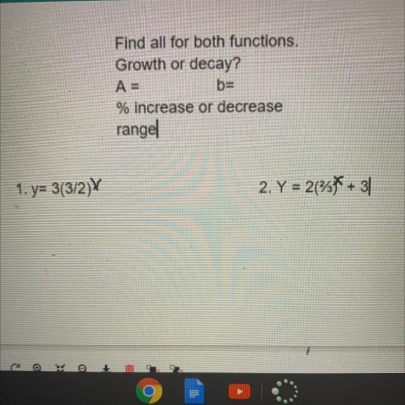 Find all for both functions.Growth or decay?A = B = % increase or decreaserangel1. y-example-1