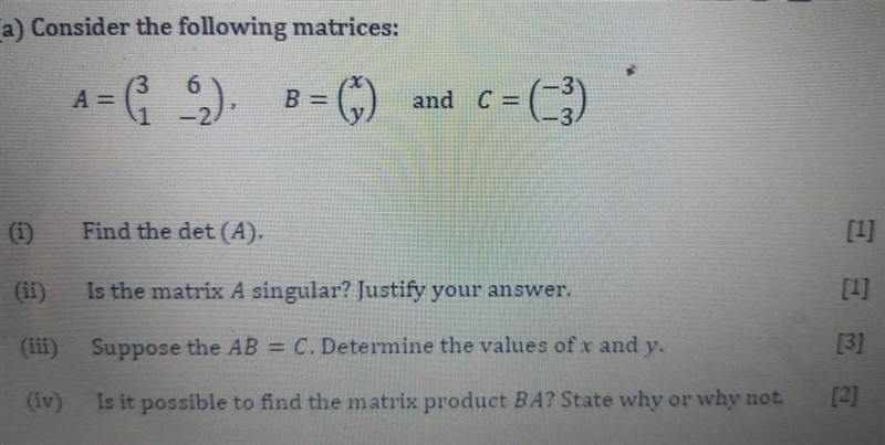 10. (a) Consider the following matrices: A = ( 2 ) B = (3) and C = (-3) w = Find the-example-1