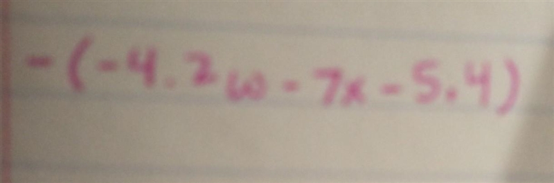 -(-4.2w-7x-5.4)an equivalent expression by distributing the "-" sign outside-example-1