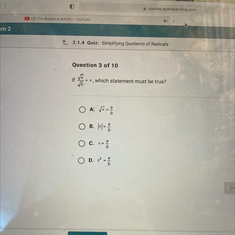 Question 3 of 10√√²√5If=x, which statement must be true?O A. √x =O B. kx|-816OC.x-example-1