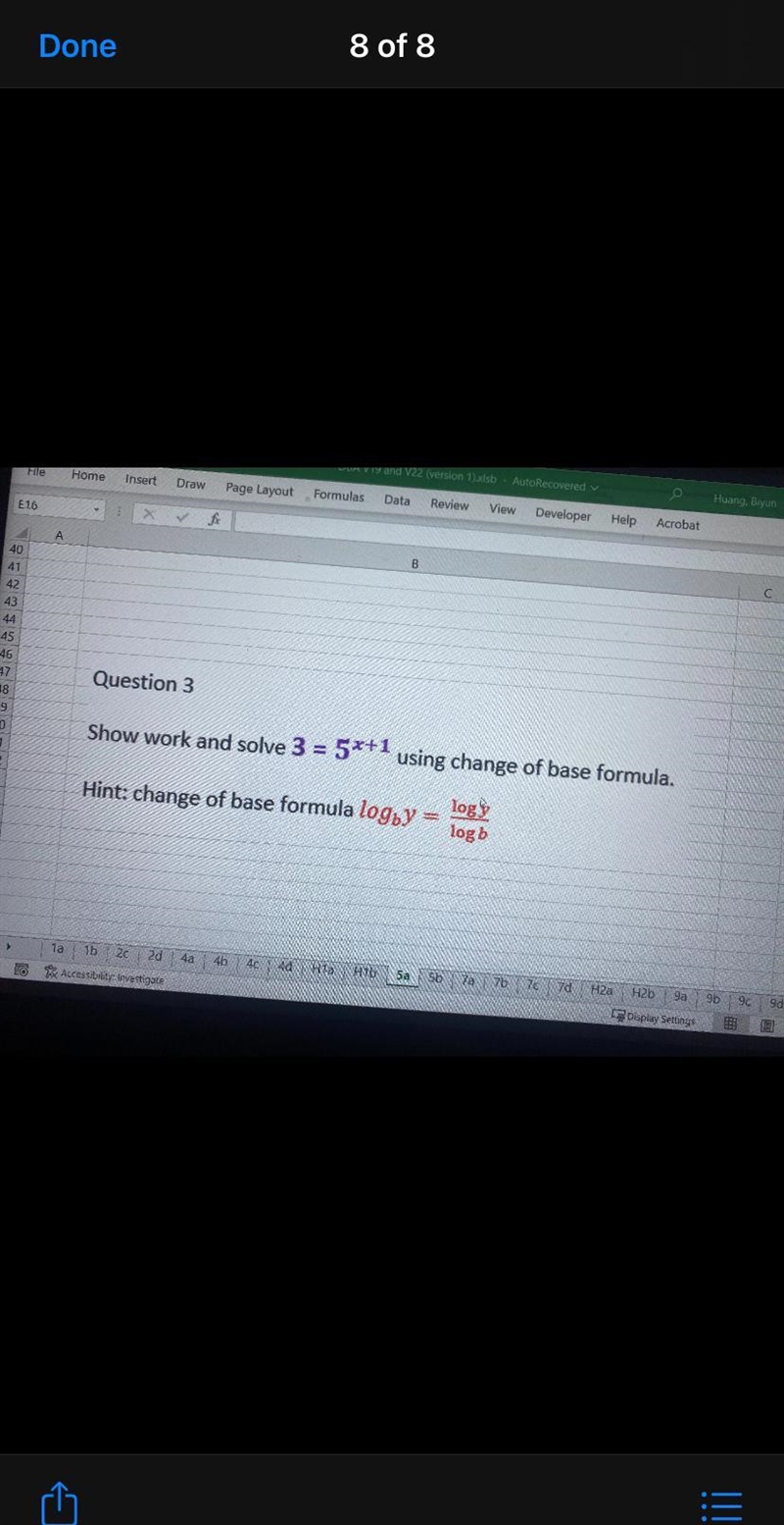 Question 3 Show work and solve 3 = 5*+1 using change of base formula.-example-1