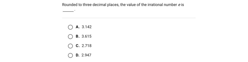 Rounded to three decimal places, the value of the irrational number e is .A.3.142B-example-1