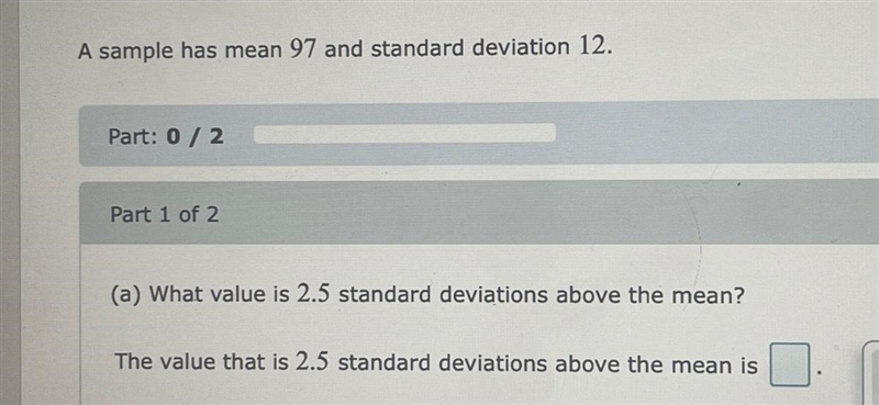 The value that is 2.5 standard deviations above the mean-example-1