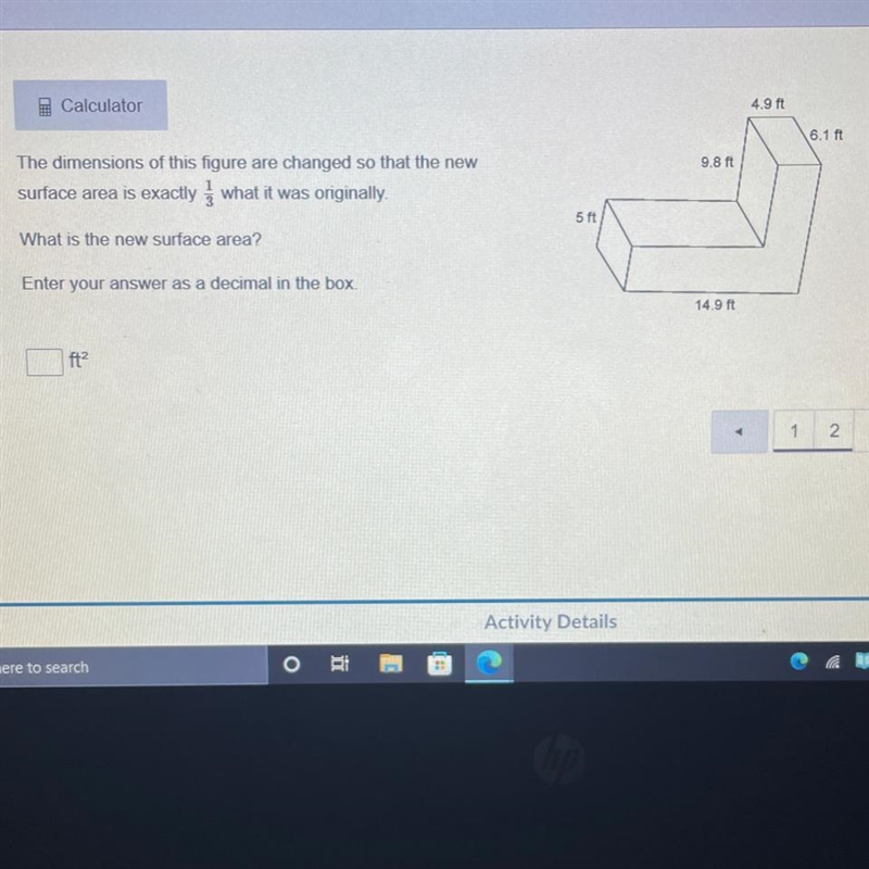 Calculator 4.9 ft 6.1 ft 9.8 ft The dimensions of this figure are changed so that-example-1