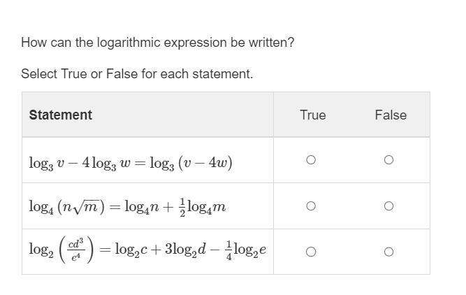 How can the logarithmic expression be written? Select True or False for each statement-example-1