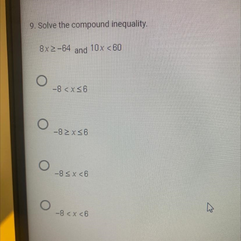 9. Solve the compound inequality. 8x2-64 and 10x <60-example-1