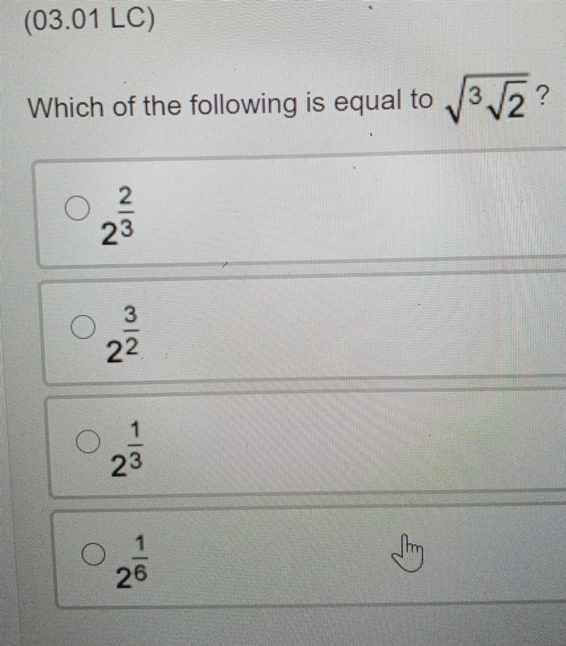 Which of the following is equal to \sqrt{ \sqrt[3]{2} }-example-1