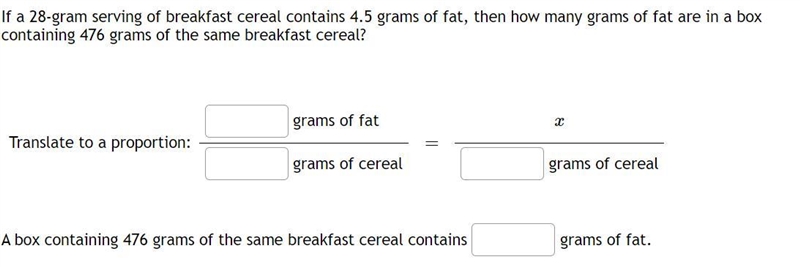 If a 28-gram serving of breakfast cereal contains 4.5 grams of fat, then how many-example-1