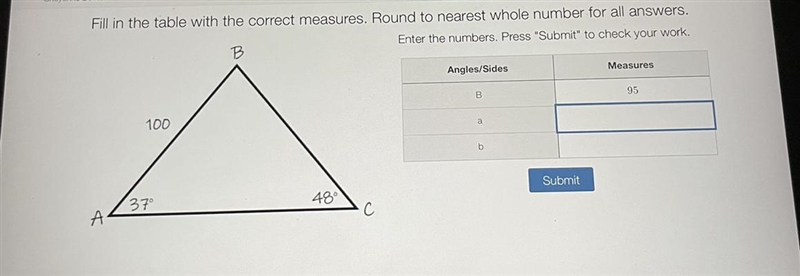 I need help figuring out how to find sides a and b using the law of sine-example-1