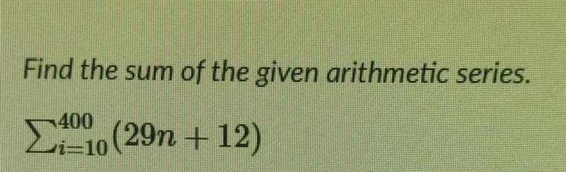 Find the sum of the given arithmetic series. (I don't know how to do summation notation-example-1