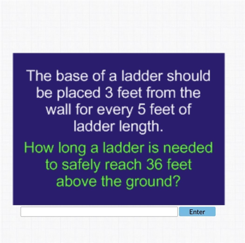 The base of a ladder shouldbe placed 3 feet from thewall for every 5 feet ofladder-example-1