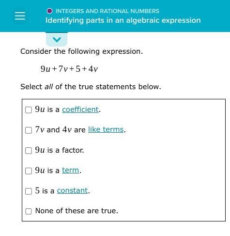 Pls help. Consider the following expression 9u+7v+5+4v. Select all of the true statements-example-1