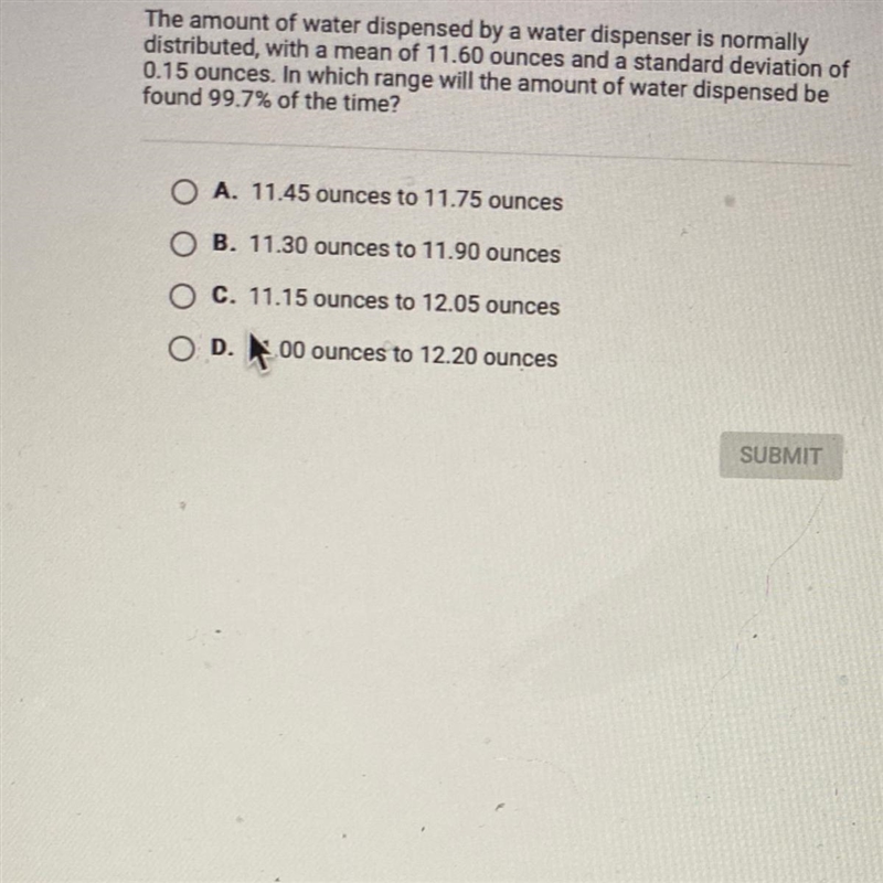 The amount of water dispensed by a water dispenser is normallydistributed, with a-example-1