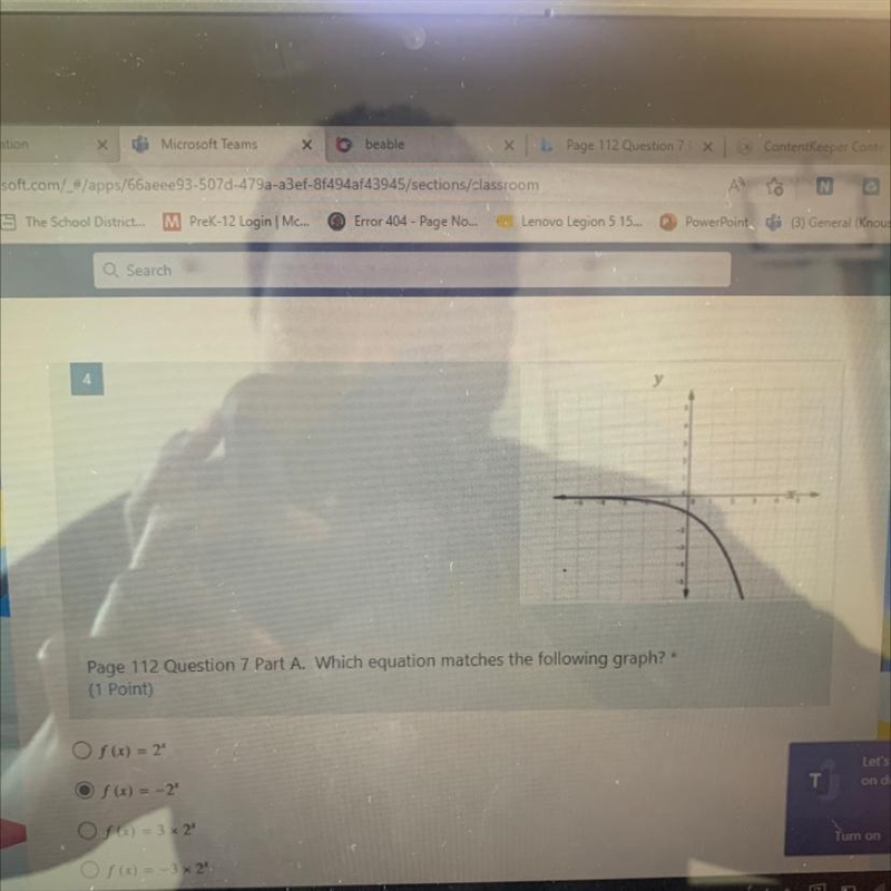 Page 112 question 7 part 8 which equation matched the following graph A f(x)=2^xBf-example-1